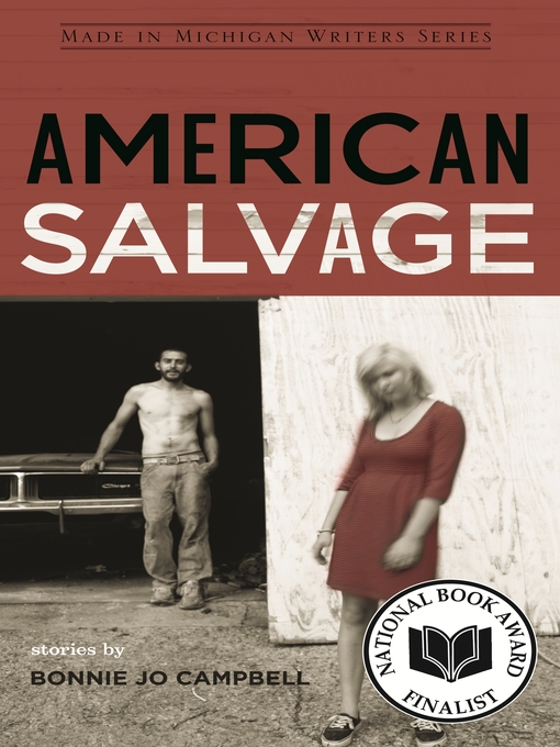 Title details for American Salvage by Bonnie Jo Campbell - Available